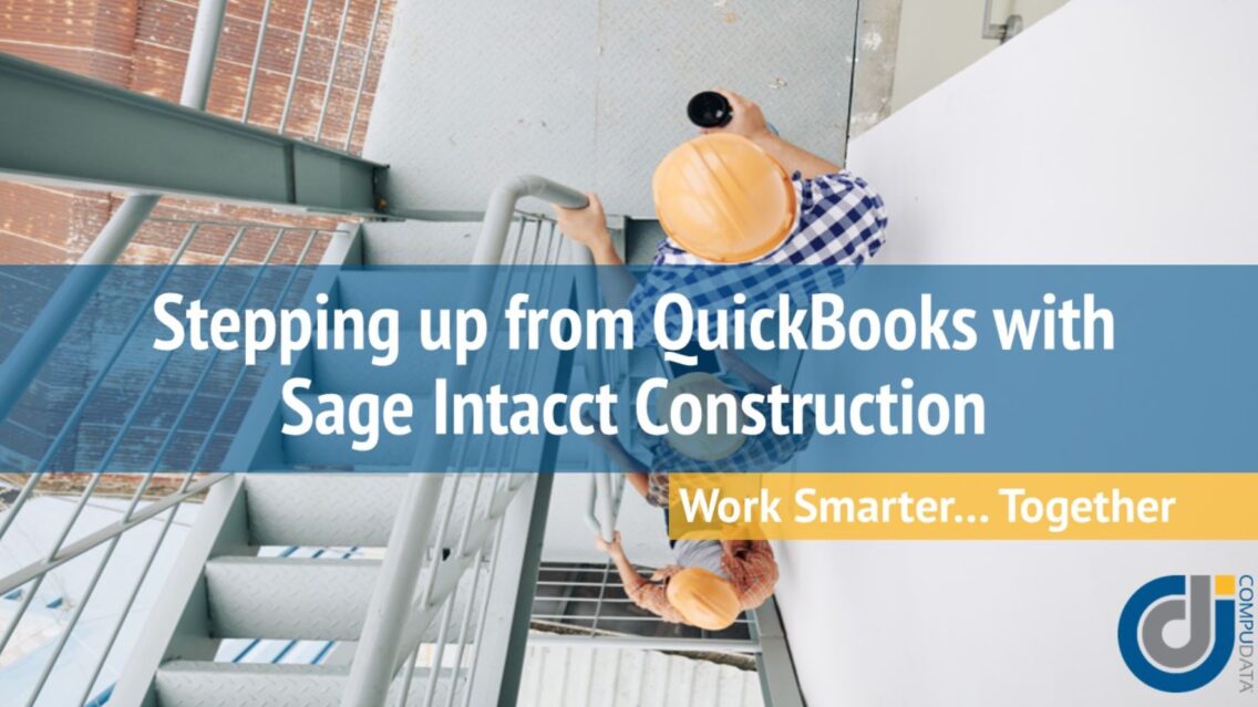Sage Intacct Construction, QuickBooks to Sage Intacct Construction